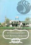 EL CENTENARIO DEL CLUB NAUTICO BELGRANO