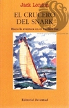 EL CRUCERO DEL SNARK - Jack London