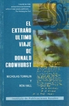 EL EXTRAÑO ULTIMO VIAJE DE DONALD CROWHURST - Nicholas Tomalin, Ron Hall