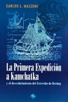 LA PRIMERA EXPEDICIÓN A KAMCHATKA - Carlos L. Mazzoni