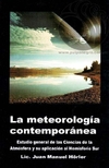 LA METEOROLOGIA CONTEMPORANEA - Lic. Juan Manuel Hörler