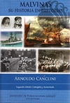 MALVINAS, SU HISTORIA EN HISTORIAS - Arnoldo Canclini