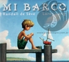 MI BARCO - Randall de Seve Loren Long