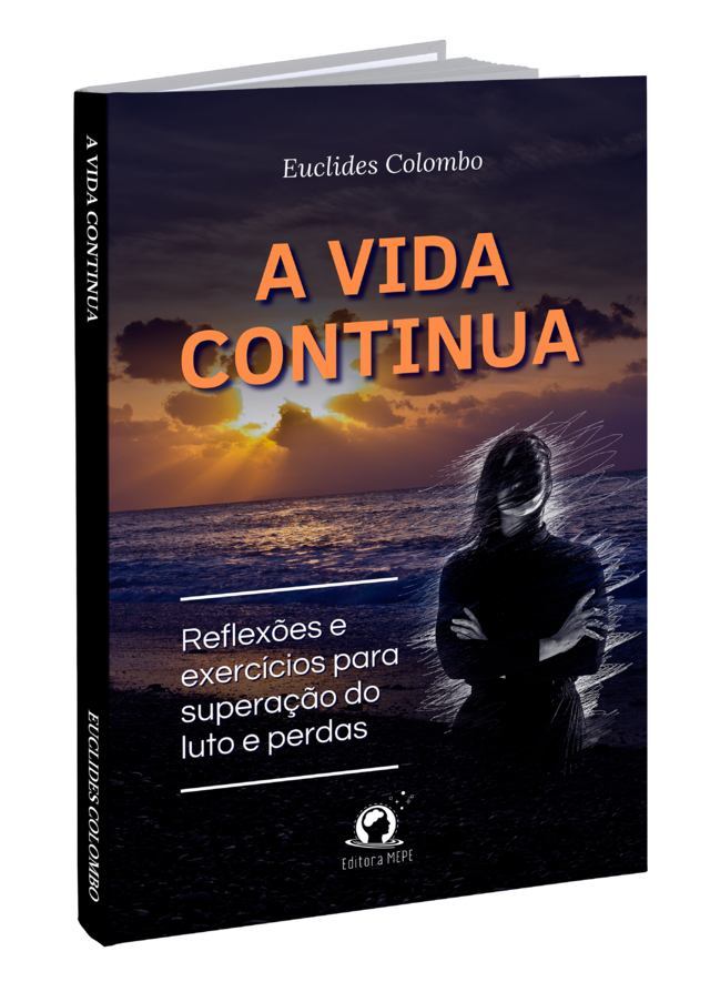 E A VIDA CONTINUA