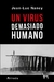 Virus demasiado humano, un