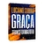 graca-extraordinaria-livro-luciano-subira-editora-vida-capa-lateral