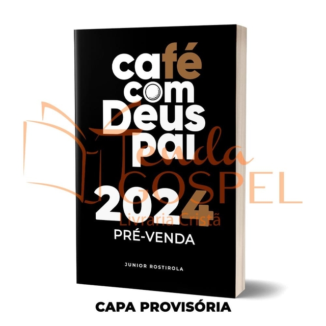 Café Com Deus Pai 2024 Junior Rostirola - Tenda Gospel Livraria Cristã
