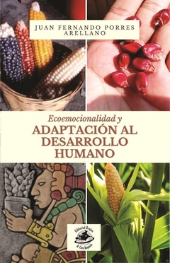 Ecoemocionalidad y adaptación al desarrollo humano - Juan Fernando Porres Arellano