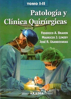 Patologia y clinica quirurgica 2 tomos - Brahin