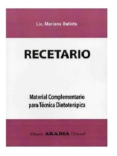 Recetario de Técnica Dietoterápica Avanzada - Batista