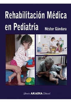 Rehabilitacion medica en pediatria - Gandara