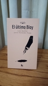 El último Bioy - Lidia Benítez/Javier Fernandez Paupy