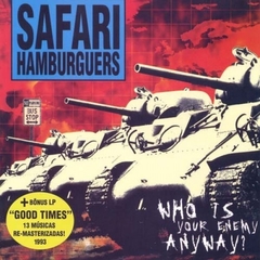 SAFARI HAMBURGUERS - WHO IS YOUR ENEMY ANYWAY?