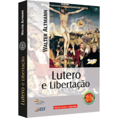 Lutero e Libertação