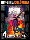 Hit-Girl Vol. 1: Colômbia [HQ: Panini] [Capa Dura] [Português]