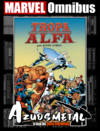 Tropa Alfa por John Byrne [Marvel Omnibus: Panini]