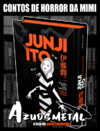 Contos de Horror da Mimi (Junji Ito) [Mangá: Darkside]