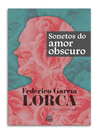 Sonetos do amor obscuro — Federico García Lorca
