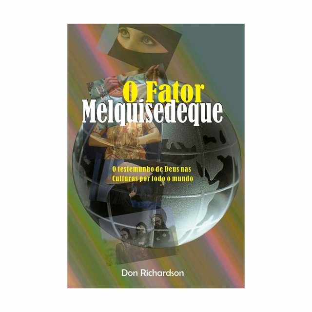 Livro O Fator Melquisedeque - Don Richardson