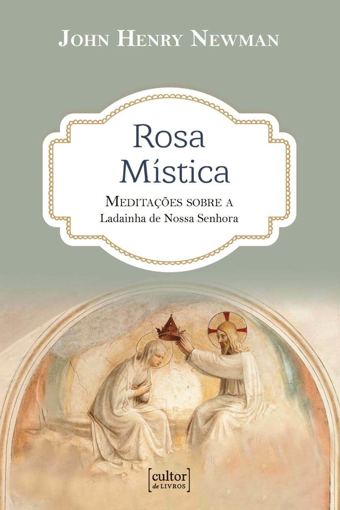 Rosa mística - meditações sobre a ladainha de Nossa Senhora_imagem