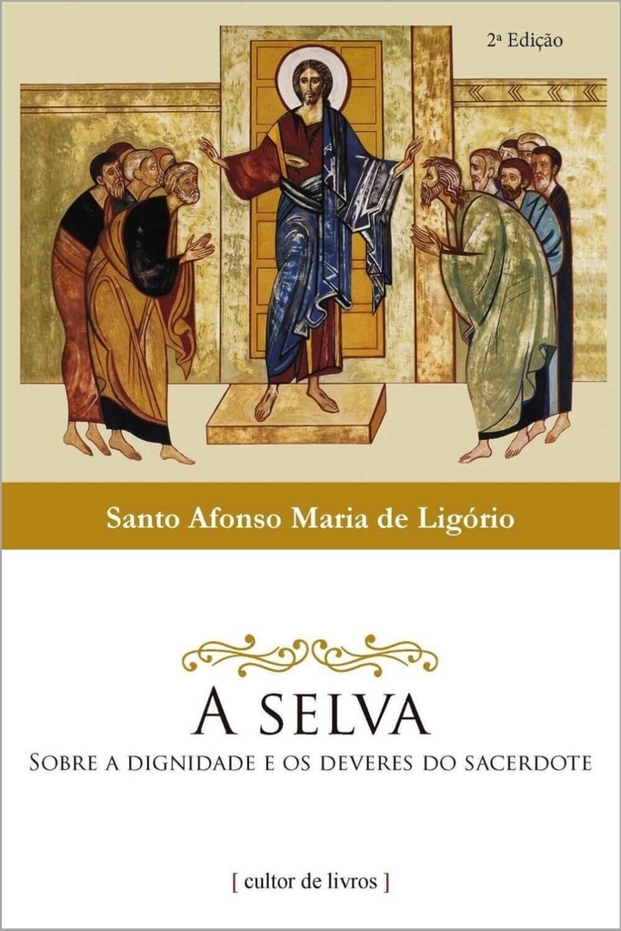 Selva, A - Sobre a dignidade e os deveres do sacerdote_imagem