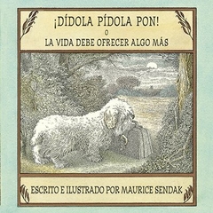 DIDOLA PIDOLA PON! O LA VIDA DEBE OFRECER ALGO MÁS