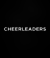 CHEERLEADERS