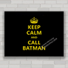 QUADRO DECORATIVO FRASES 112 - BATMAN