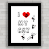 QUADRO DECORATIVO FRASES 114 - LOVE MY CAT