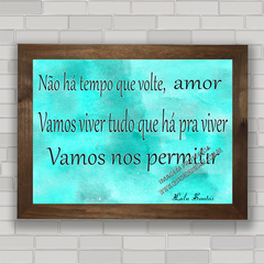 QUADRO DECORATIVO FRASES 118 - LULU SANTOS na internet