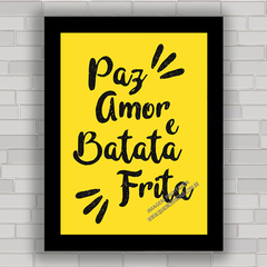 QUADRO DECORATIVO FRASES 126 - BATATA FRITA