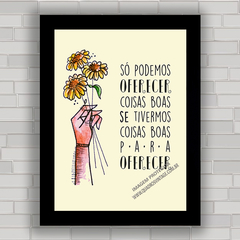 QUADRO DECORATIVO FRASES 196 - FLORES - comprar online