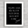 QUADRO DECORATIVO FRASES 30 - VALER A PENA