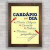 QUADRO DECORATIVO FRASES 34 - CARDÁPIO DO DIA