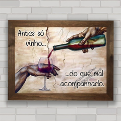 QUADRO DECORATIVO FRASES 64 - VINHO