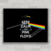 QUADRO DECORATIVO KEEP CALM PINK FLOYD 2