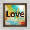 QUADRO DECORATIVO LOVE COLOR