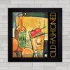 QUADRO DECORATIVO OLD FASHIONED DRINK PÔSTER