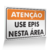 Placa Atenção - Use EPIS Nesta Área