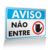 Placa Aviso - Não Entre