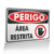 Placa Perigo - Área Restrita