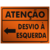 Placa Atenção Desvio à esquerda