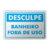 Placa - Desculpe Banheiro Fora de Uso - comprar online