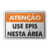 Placa Atenção - Use EPIS Nesta Área - comprar online