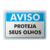 Placa Aviso - Proteja Seus Olhos - comprar online