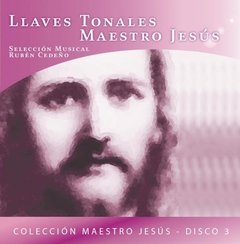 CD Llaves Tonales del Maestro Jesús, Colección Maestro Jesús Disco 3