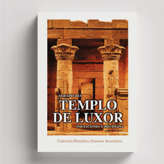 Templo de Luxor, Iniciaciones y Disciplina | Serapis Bey - comprar online