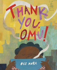Thank You, Omu! Caldecott 2019 Honor Book