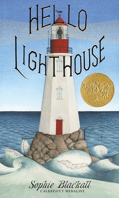 Hello Lighthouse LEVEL O, P Caldecott 2019 Medal Winner