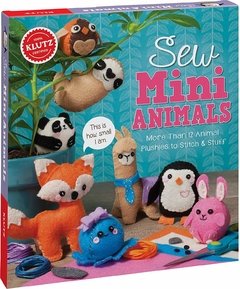 Sew Mini Animals: More Than 12 Animal Plushies to Stitch & Stuff Contributor(s): Editors of Klutz (Author)